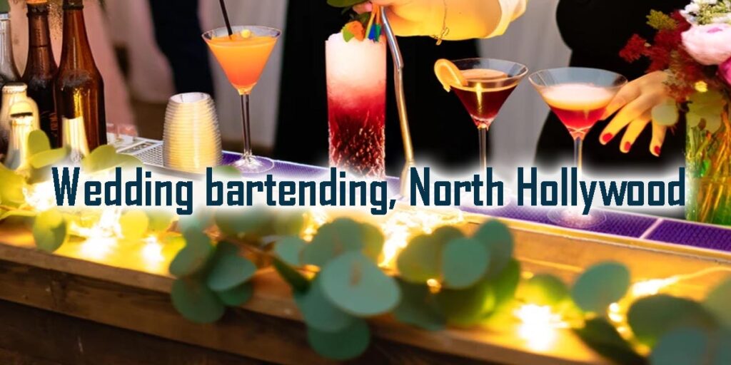 Wedding event staff and bartenders | North Hollywood, CA - Party Shakers